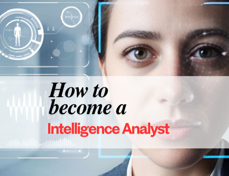 Criminal Justice - How to become an intelligence analyst