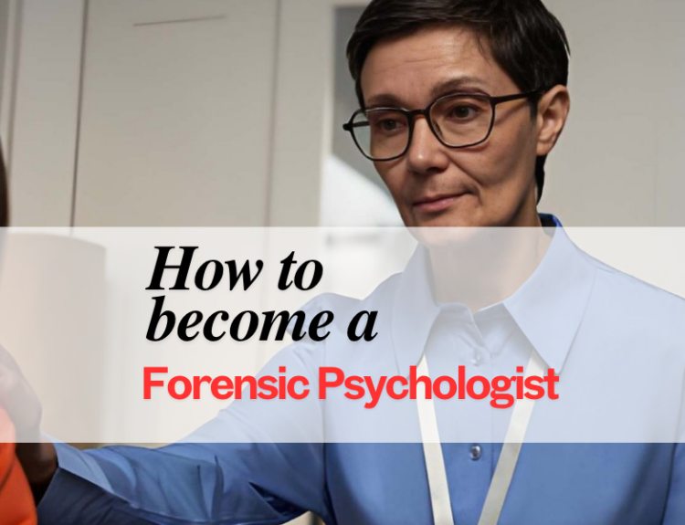 Criminal Justice How to Become Forensic Psychologist