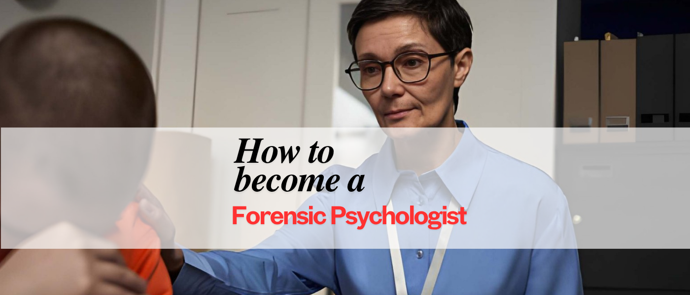 Criminal Justice How to Become Forensic Psychologist